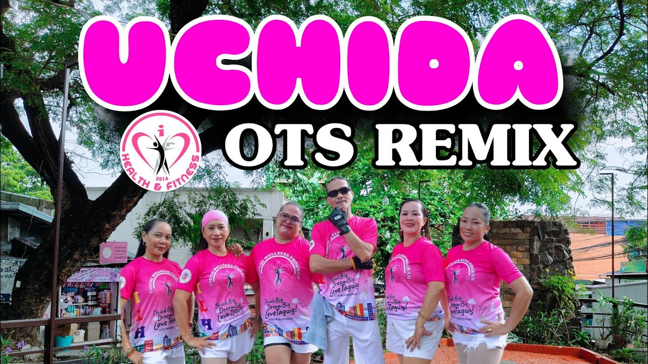 UCHIDA | OTS REMIX | DANCE FITNESS | ILHF