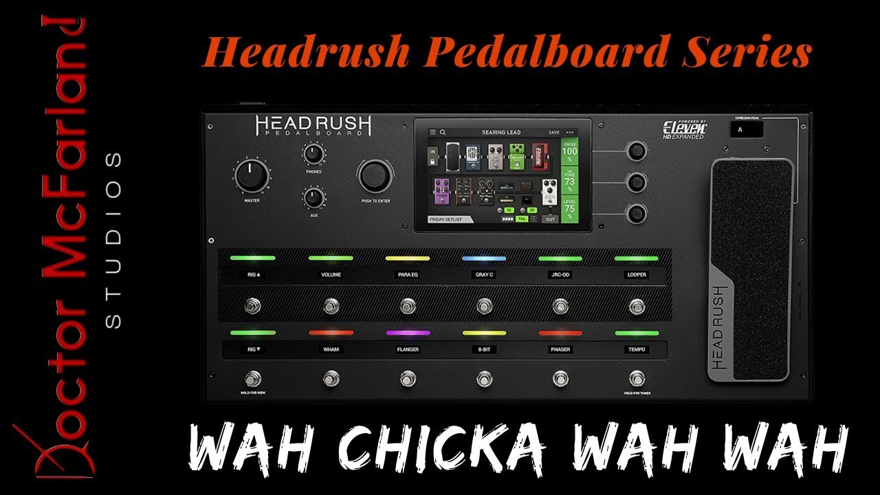 Headrush Wah Effect Comparison | Headrush Pedalboard Series