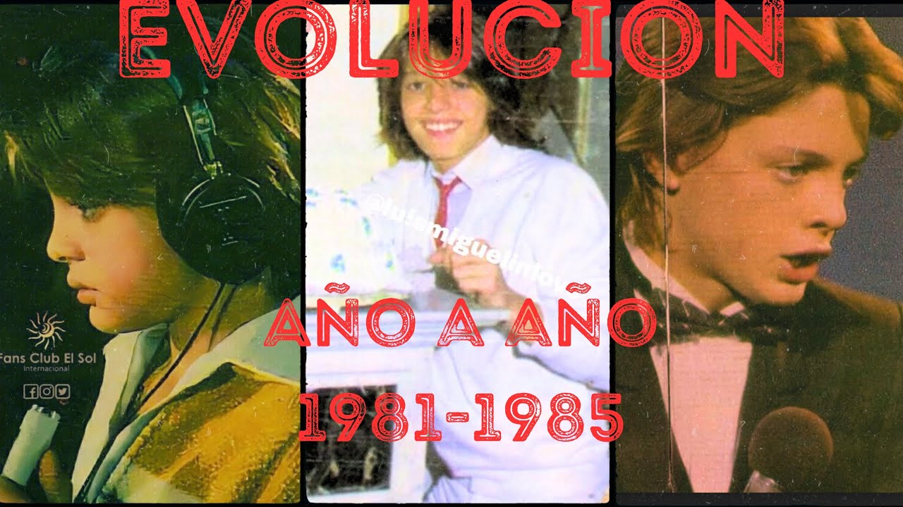EVOLUCIÓN de Luís Miguel niño a adolescente 