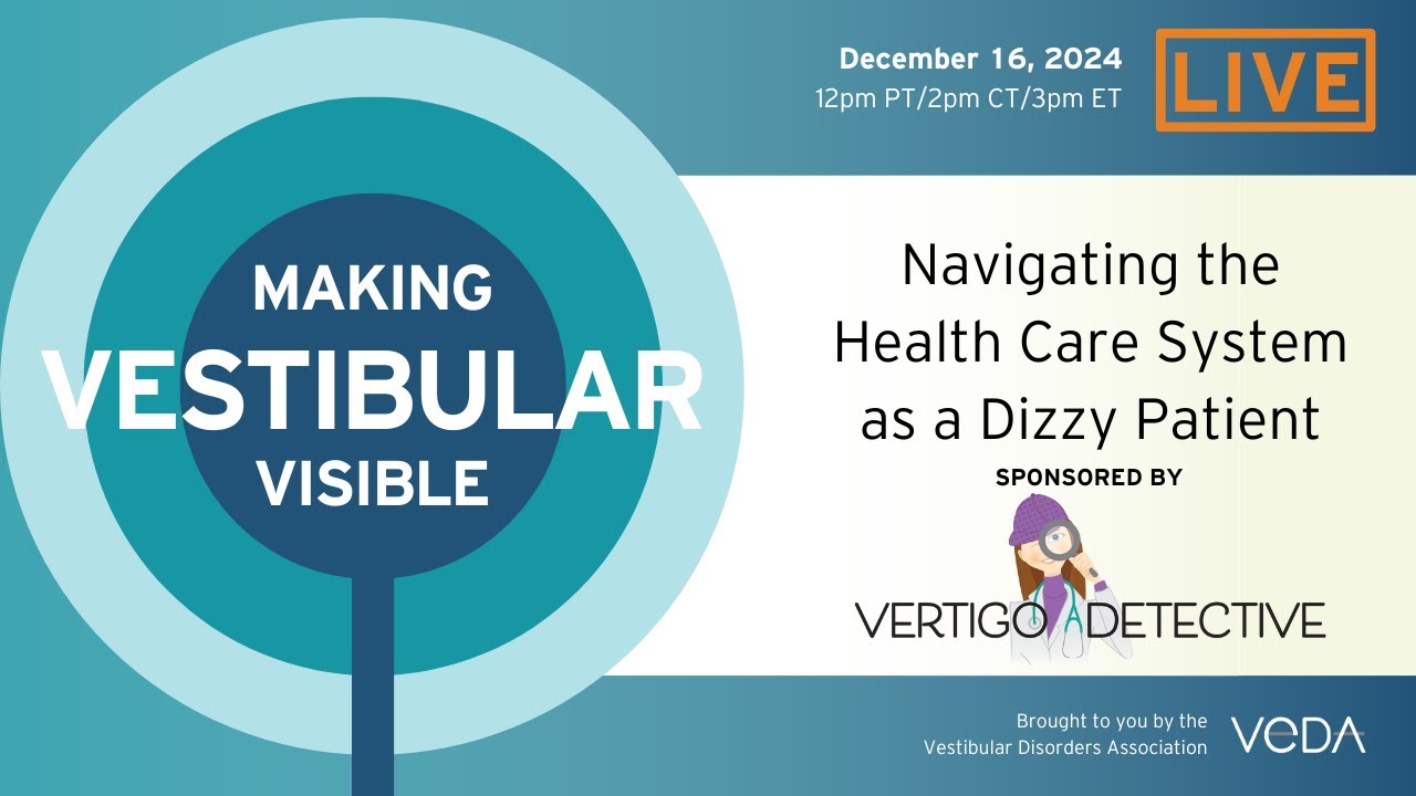 Navigating the Health Care System as a Dizzy Patient