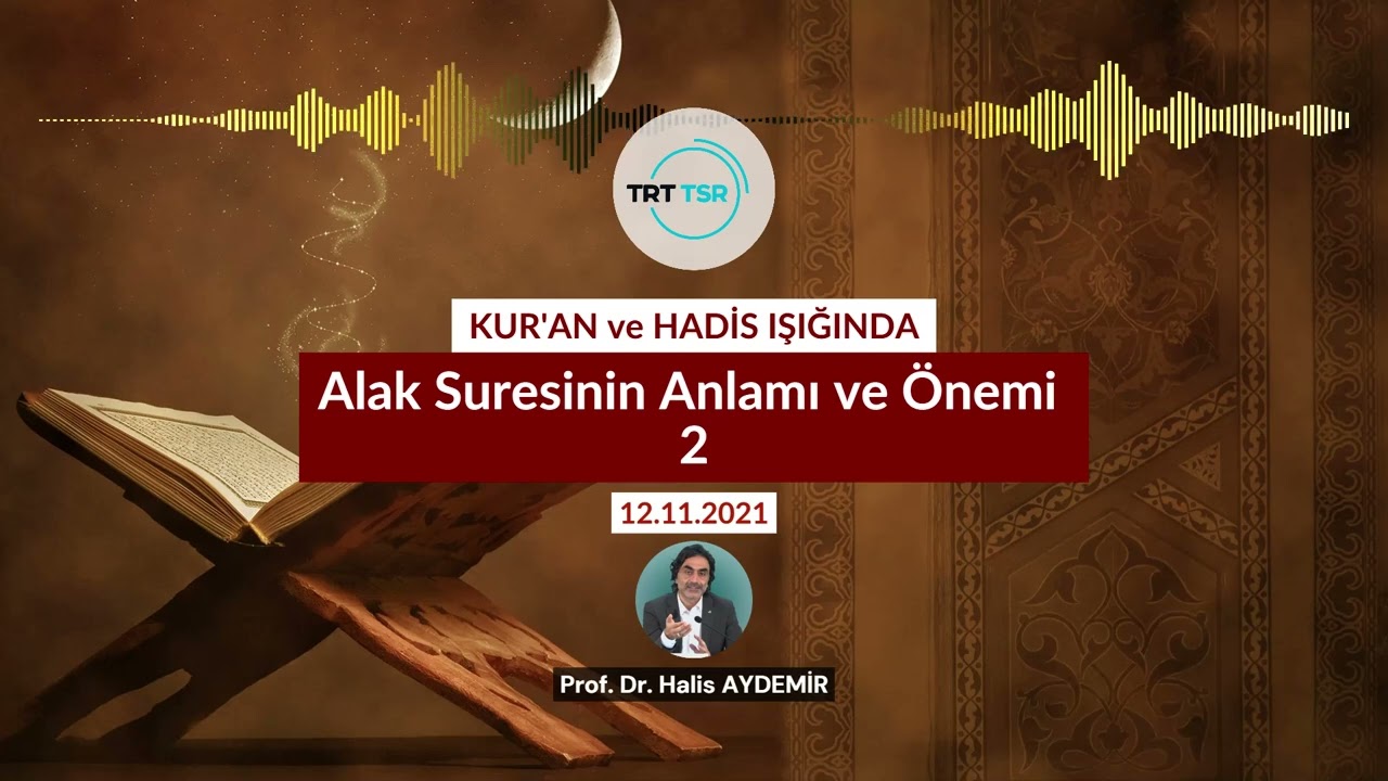 Alak Suresi Anlamı ve Önemi 2 | TRT TSR Günebakan Programı | 12.11.2021