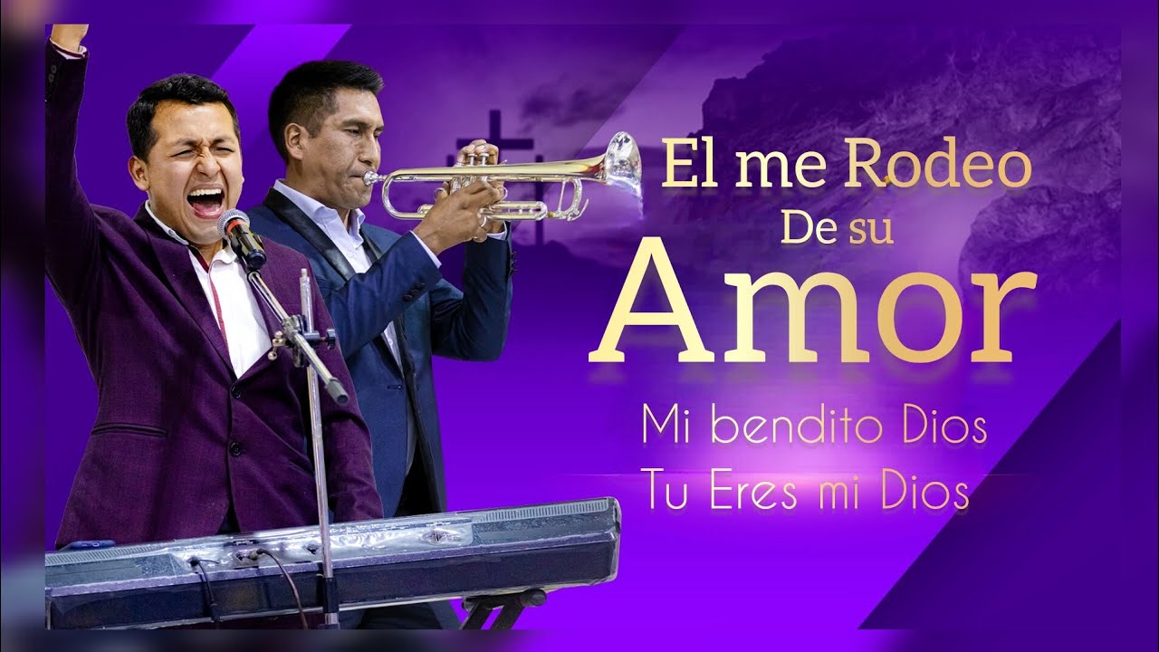 El me rodeo de su amor - Mi bendito Dios - Tu eres mi Dios - Popurri de Alabanzas - Joel Nolasco