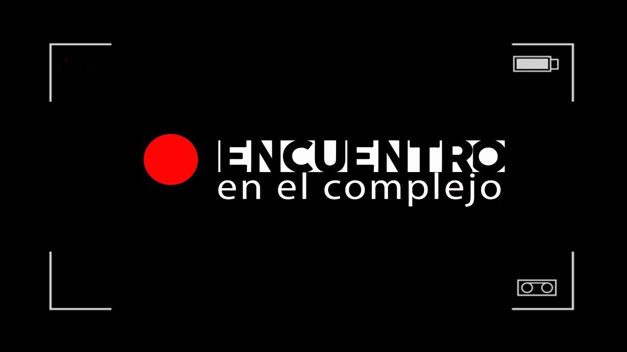 04 - ENCUENTRO EN EL COMPLEJO - DANIELA SHOW