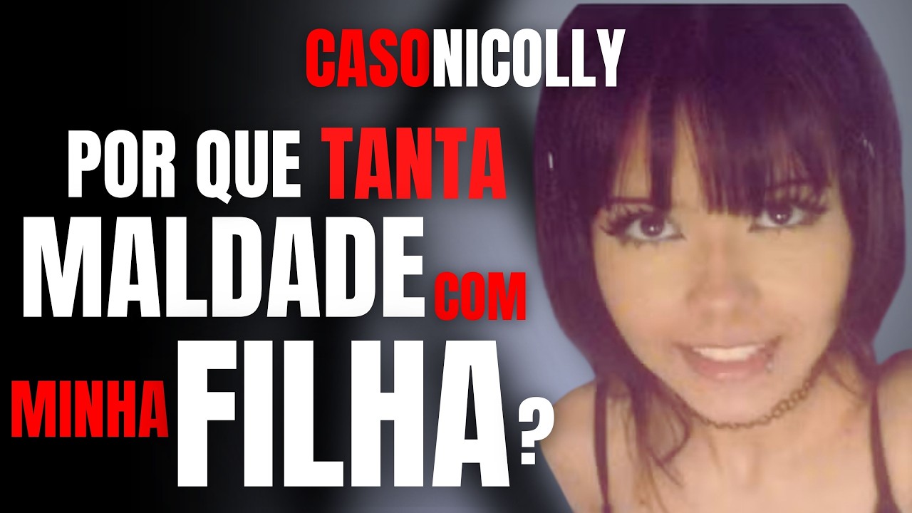CASO NICOLLY - POR QUE FIZERAM TANTA MALDADE E CRUELDADE COM MINHA FILHA? - ENTREVISTA C/ A MÃE