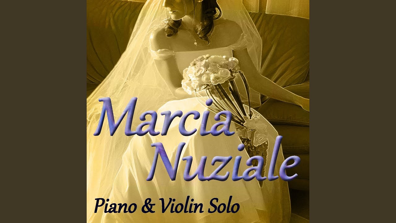 Marcia nuziale (Piano & Violin Solo)