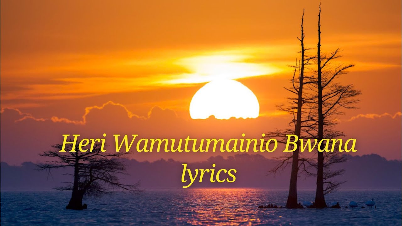 Heri Wamutumainio Bwana | Watapata Baraka | Swahili Worship Songs