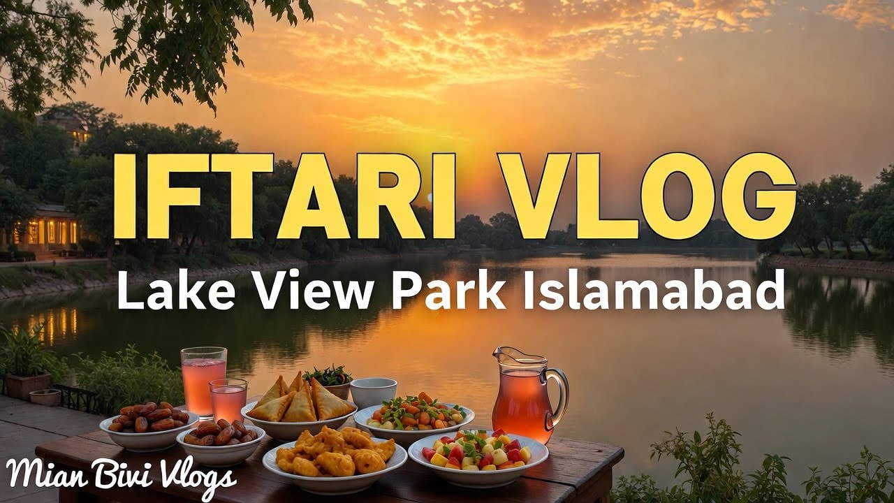 Magical Sunset Iftar Vlog at Rawal Lake View Park Burger Samosa, Birds Chirping & Imran Khan Shayari