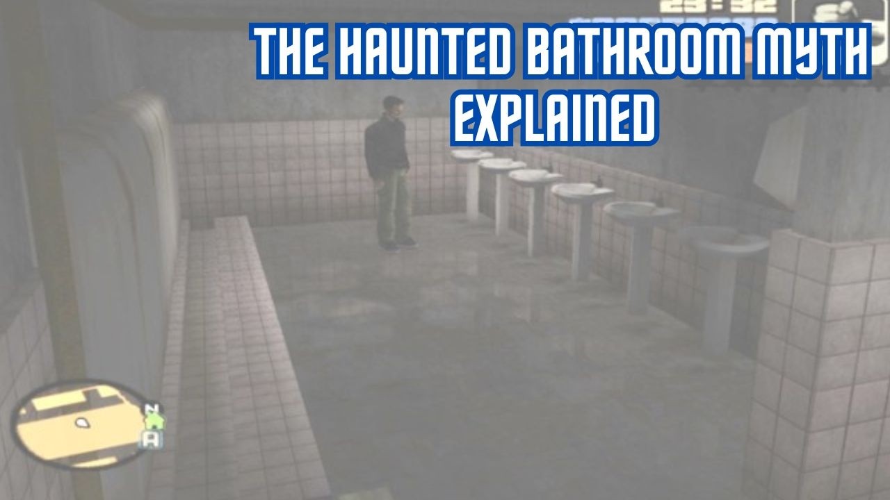 GTA III : Original/Definitive Edition - The Haunted Bathroom Myth Explained
