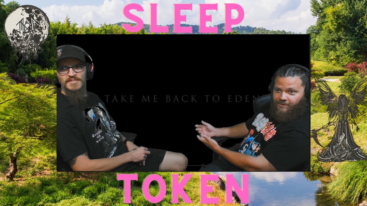Yall wanted more Sleep Token-Take Me Back To Eden #reaction