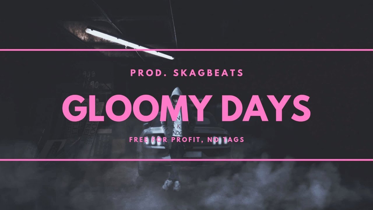 (Free For Profit Beat) II Hard Lofi Trap Beat II Gloomy Days II Prod  Skagbeats