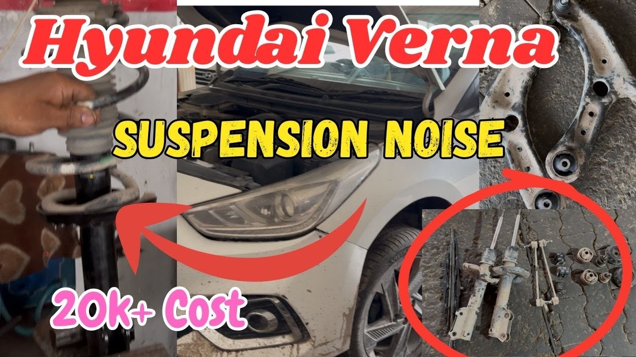 Hyundai Verna Suspension Problem | Khat Khat Noise