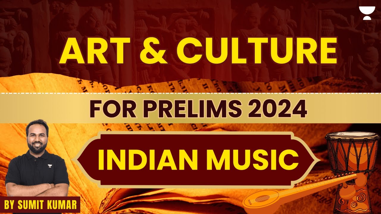 [History] Indian Music | Art And Culture | UPSC Prelims 2024