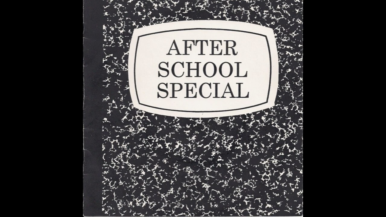 After School Special - I Only Wanna Be With You