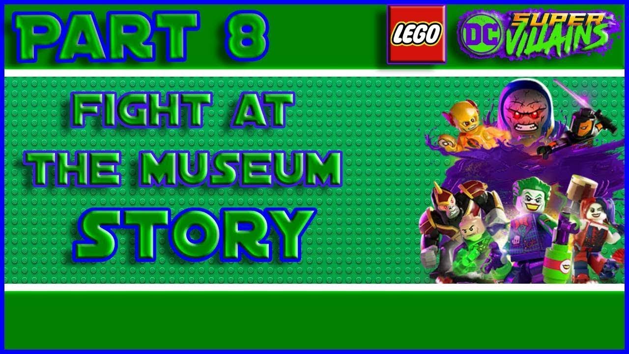 LEGO DCSV Part 8 - Fight At the Museum (STORY)
