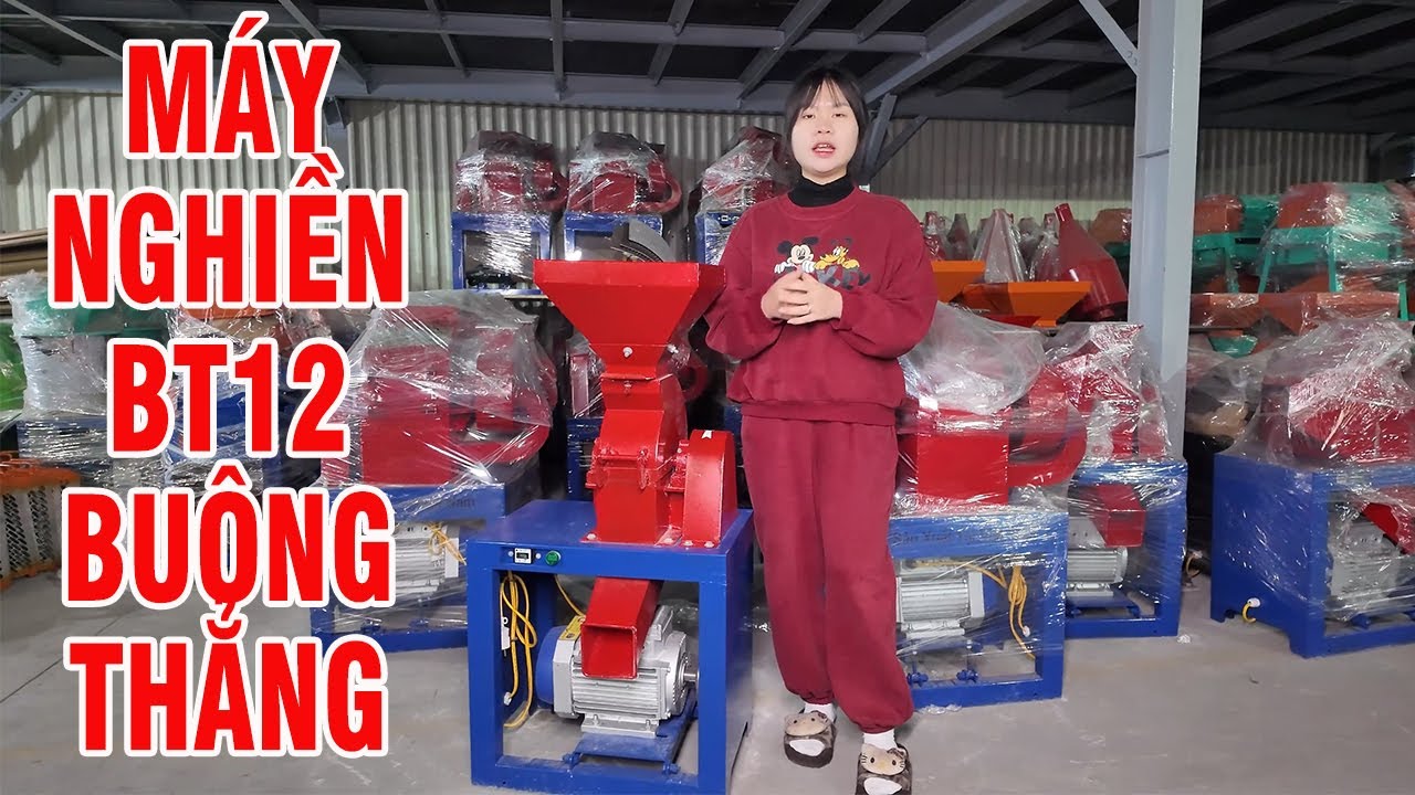 Máy Nghiền B12-Nghiền Tất Cả Các Loại Hạt Cho Ra Thành Phẩm Bột Cám Siêu Mịn Với Năng Suất 200Kg/Giờ
