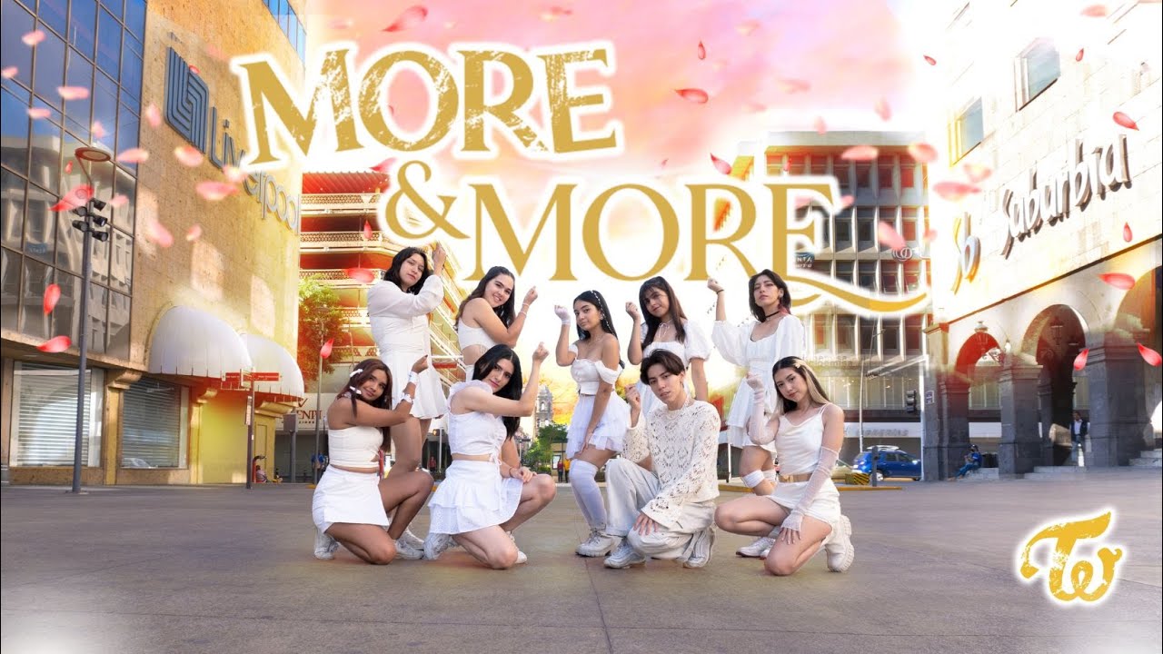 [K-POP IN PUBLIC | MÉXICO] TWICE (트와이스) MORE AND MORE | Dance Cover by Memoria [4K]