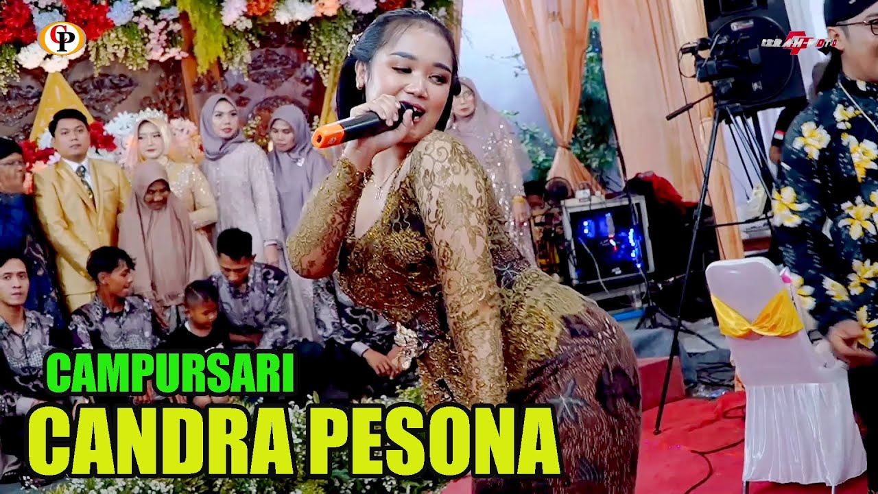 CAMPURSARI CANDRA PESONA LIVE