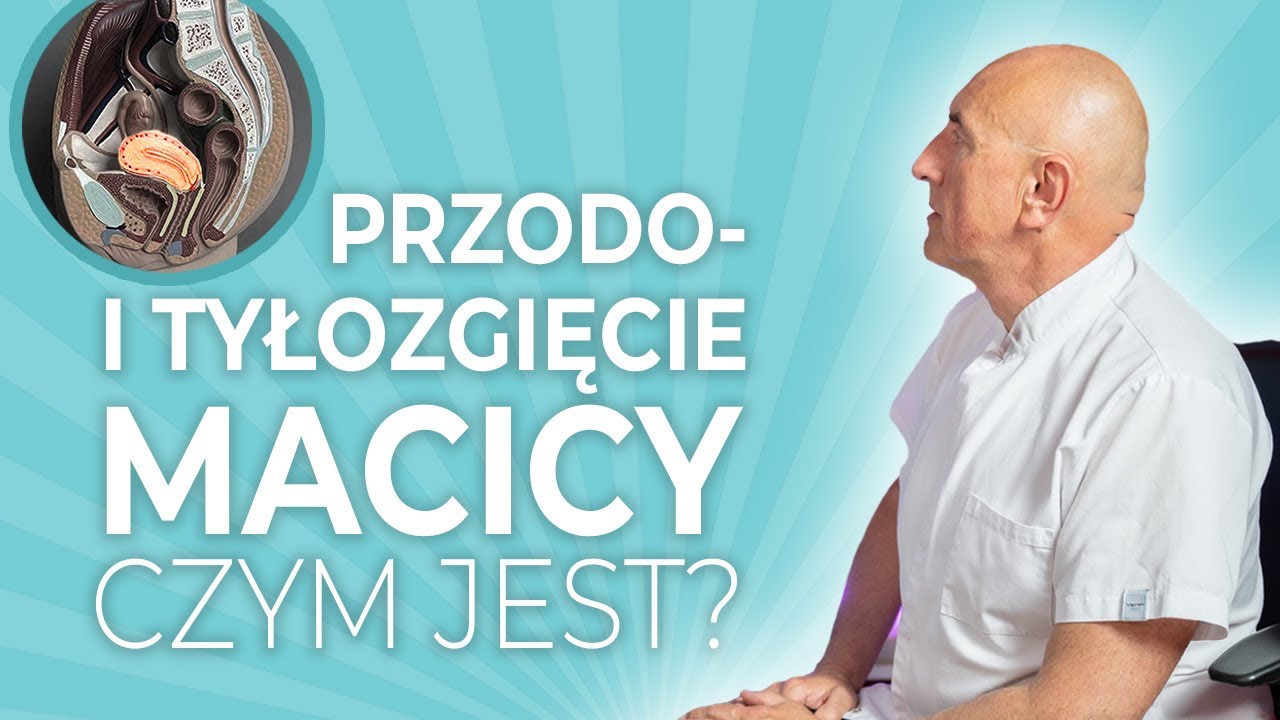 Przodo- i tyłozgięcie macicy. Czym jest i jak wpływa na ciążę?