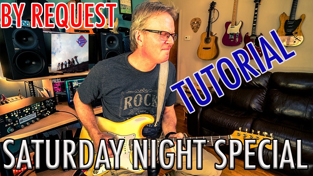 Saturday Night Special Tutorial (By Request) Lynyrd Skynyrd