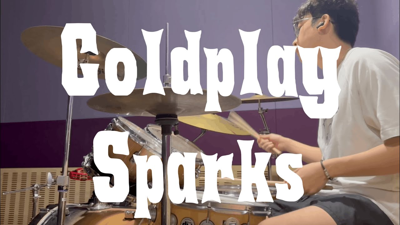 Coldplay- Sparks (Drum Cover)