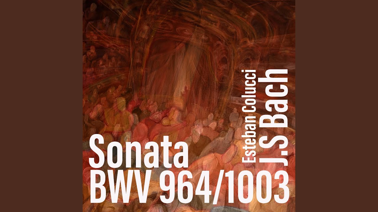 Sonata BWV 964: IV (Allegro)