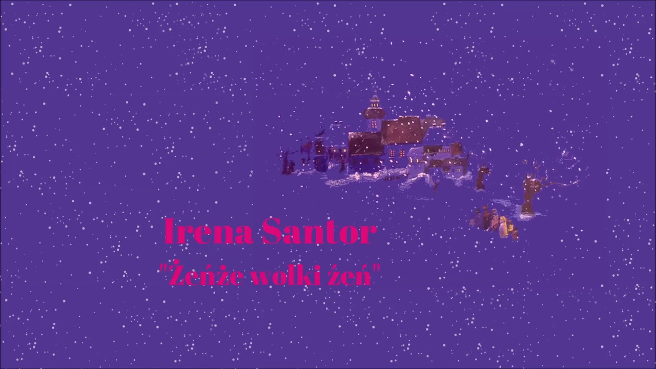 Irena Santor - Żeńże wołki żeń [Official Audio]