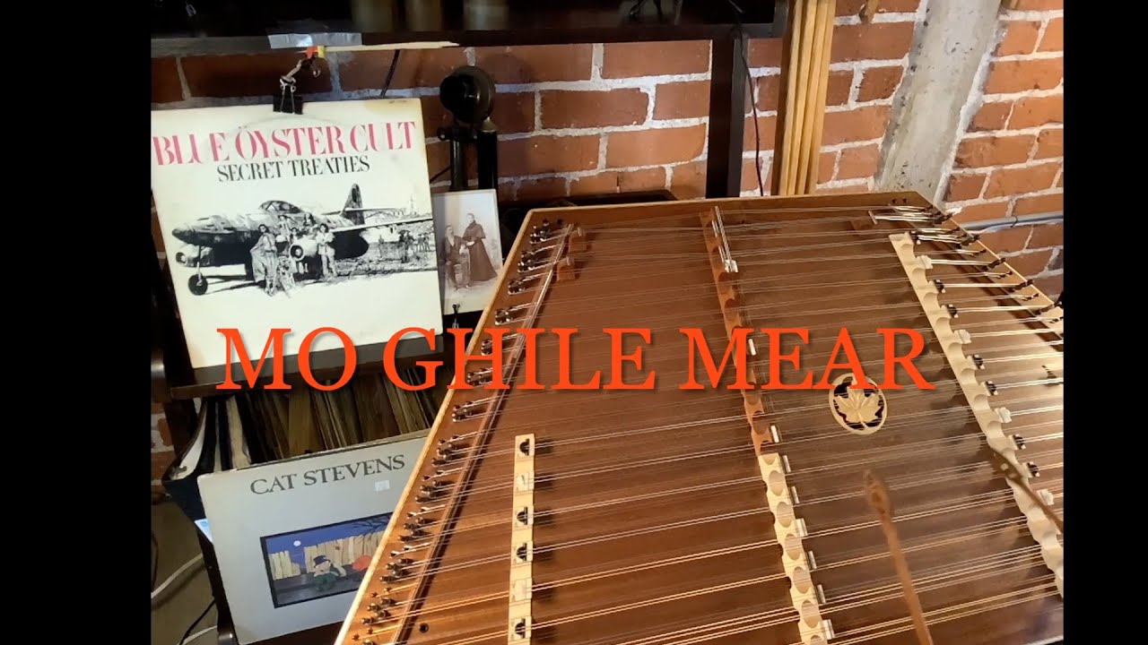 Mo Ghile Mear - Hammered Dulcimer