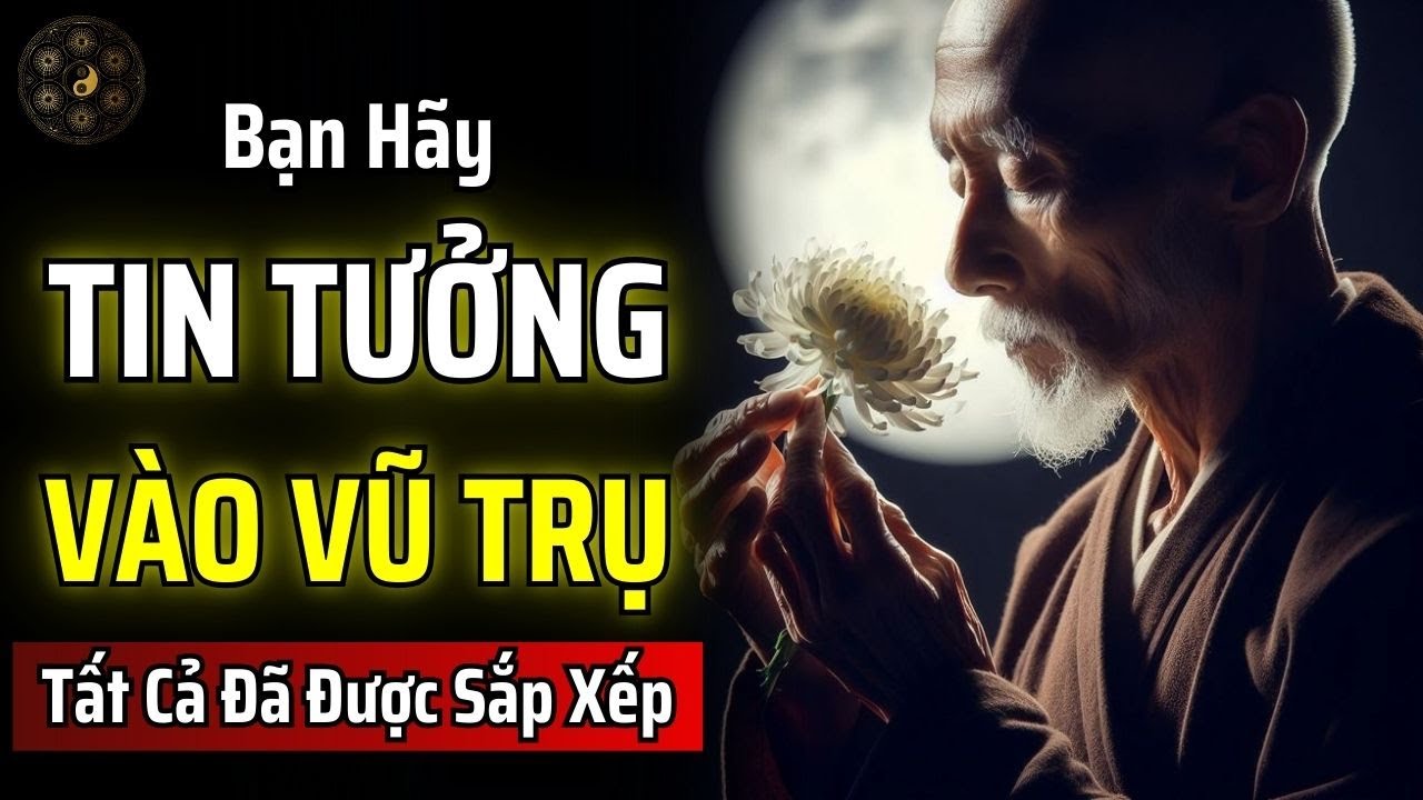 VŨ TRỤ KHÔNG PHẢN HỒI THEO LỜI BẠN NÓI, MÀ SẼ ĐÁP LẠI TRẠNG THÁI NĂNG LƯỢNG CỦA BẠN | THUẬT CỔ NHÂN