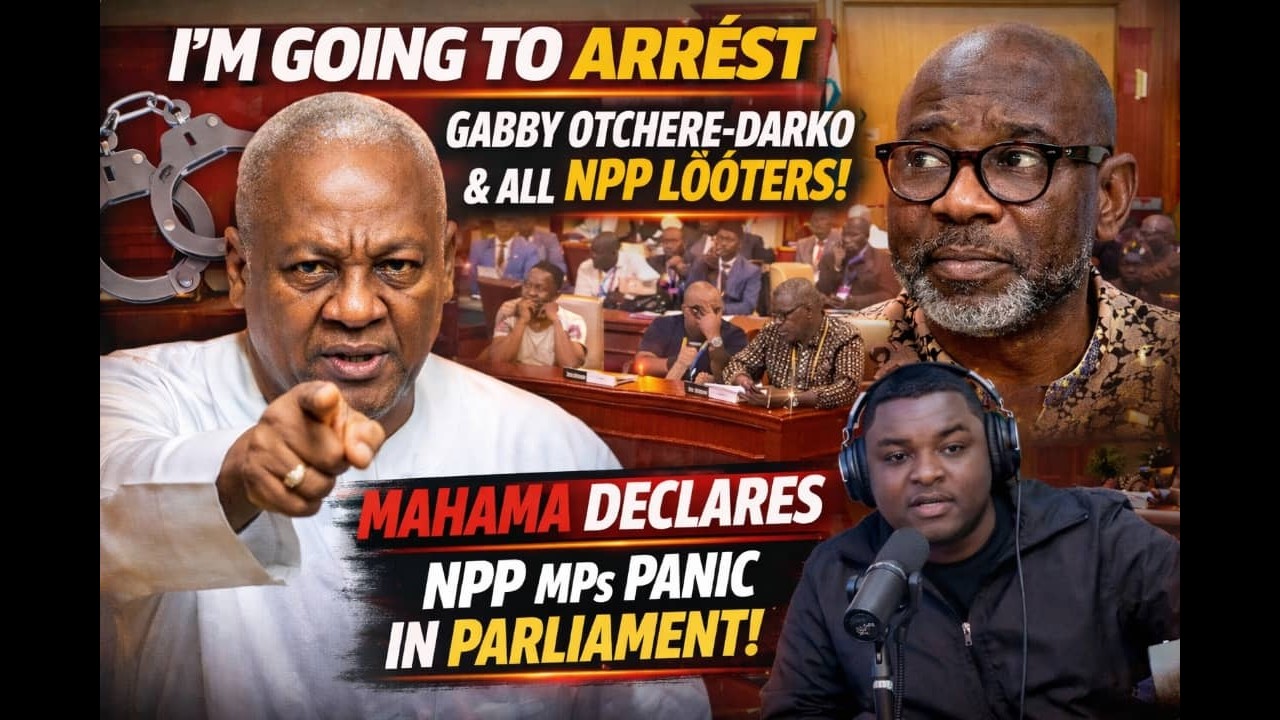 I'm Going To Arrést Gabby Otchere Darko & All NPP Lōōters Mahama Declares As NPP MPs Pânïc In Parl