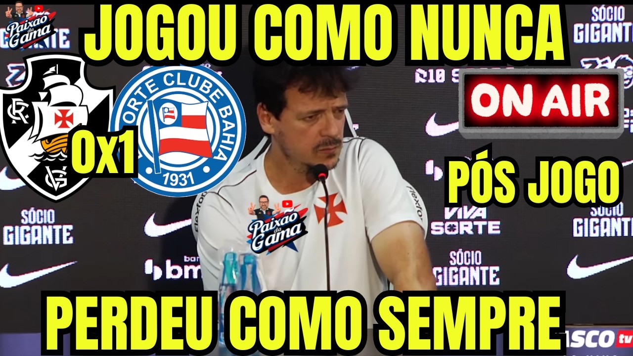 AO VIVO: PÓS JOGO E COLETIVA DEO FERNANDO DINIZ VASCO X BAHIA