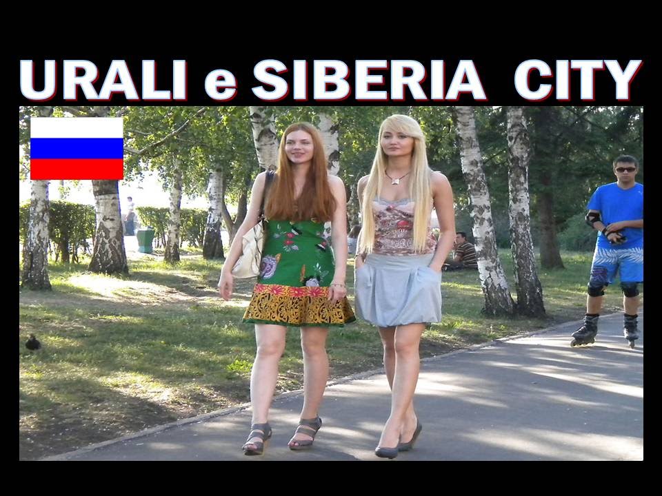 CITTA' DELLA SIBERIA e URALI Ekaterinburg-Omsk e Novosibirsk
