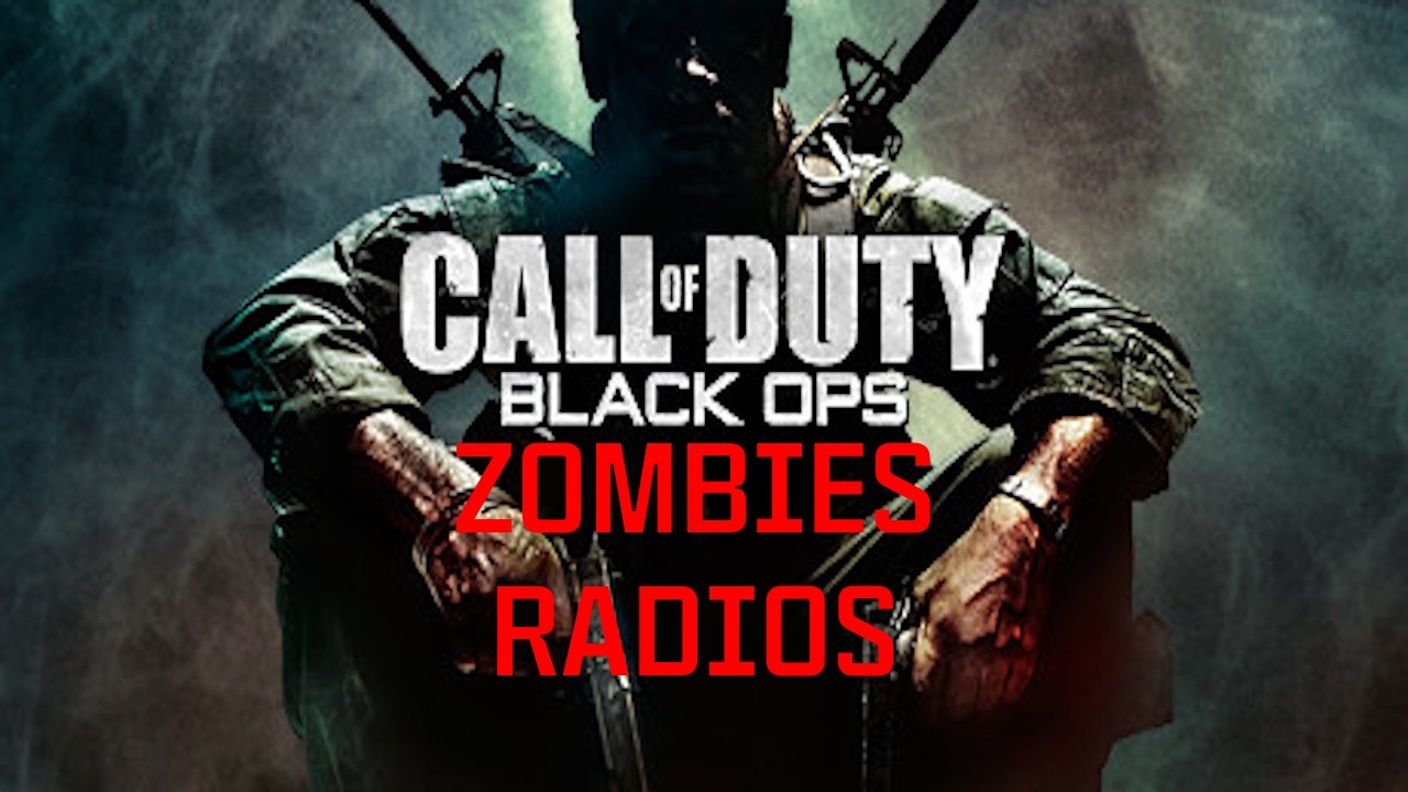 Black Ops 1 Zombies Radios