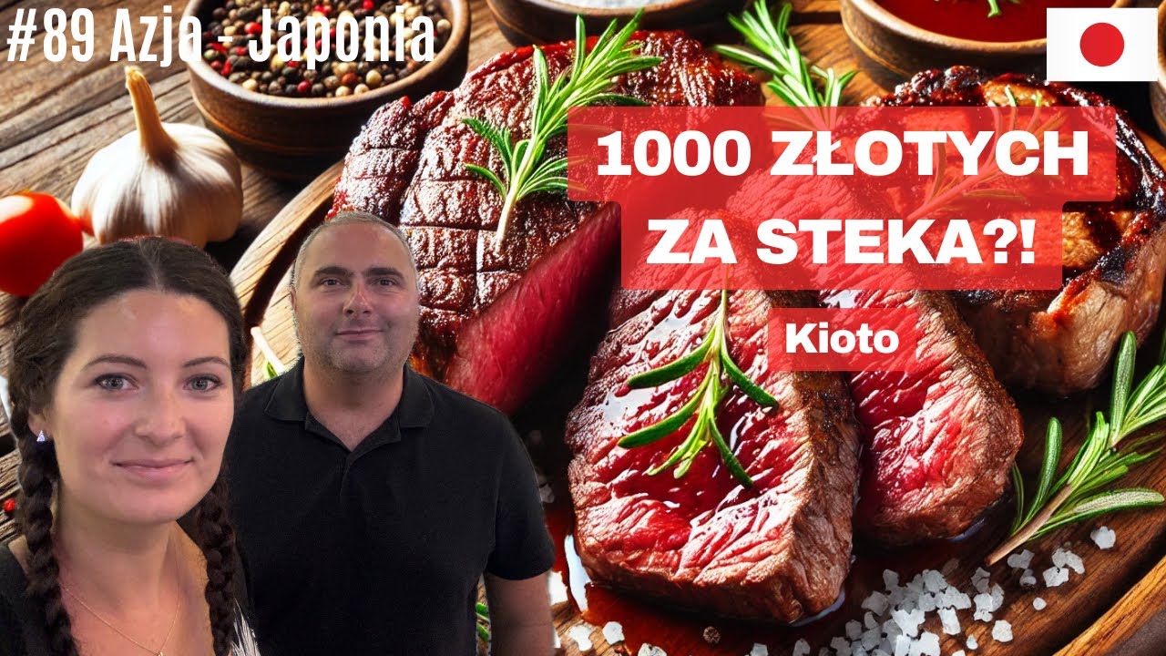 Azja #89 - Najdroższa Wołowina Świata! Nasze Pierwsze Chwile w Kioto!