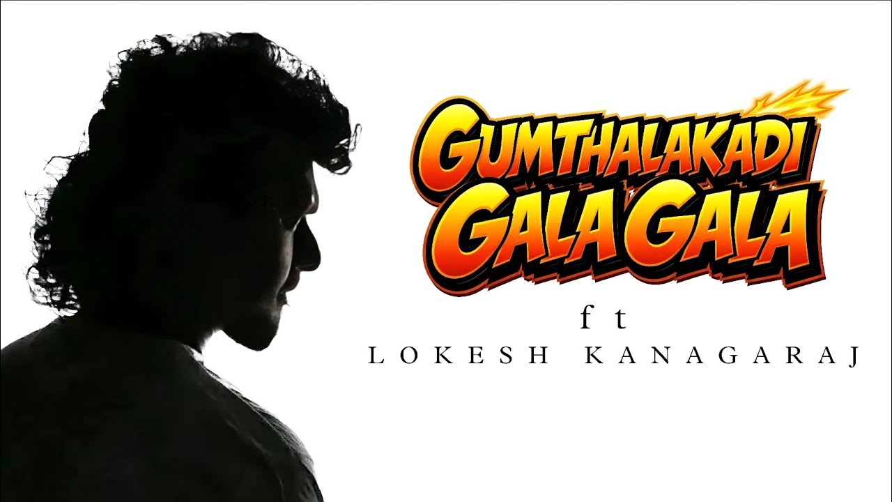 Gumthalakadi Gala Gala ft Lokesh Kanagaraj ||AKSFX