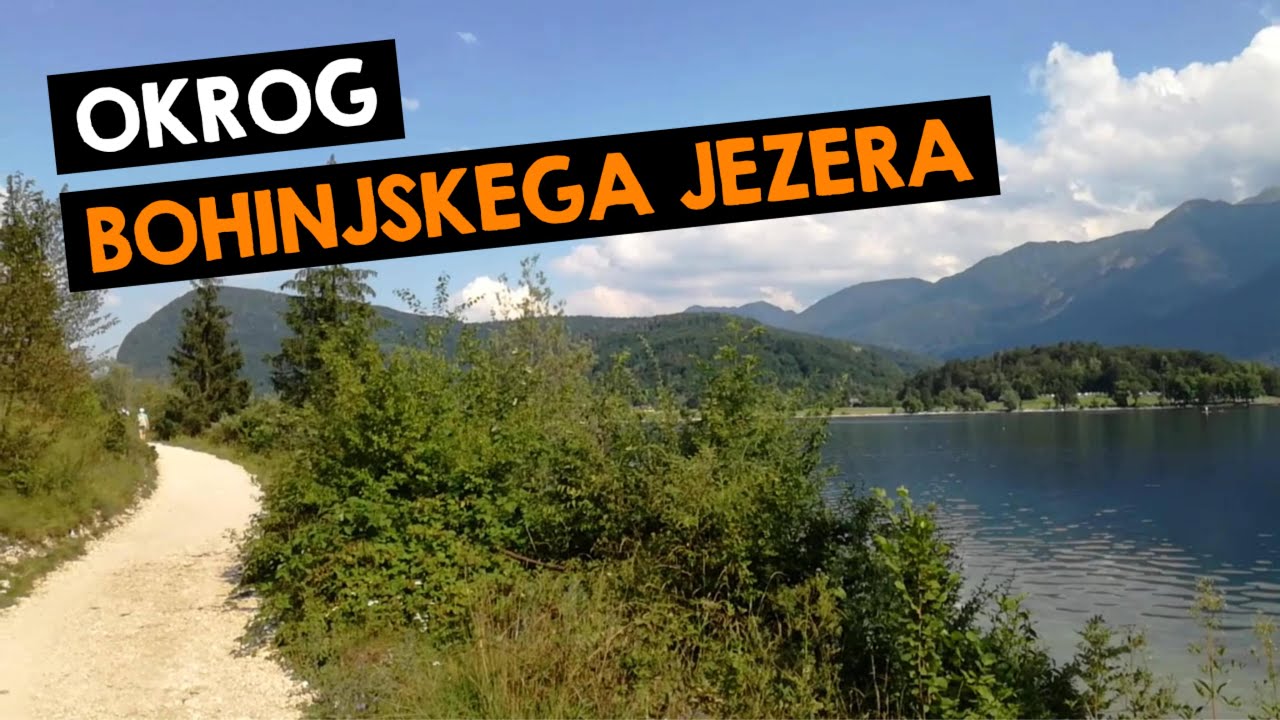 OKROG BOHINJSKEGA JEZERA in do slapa Savica