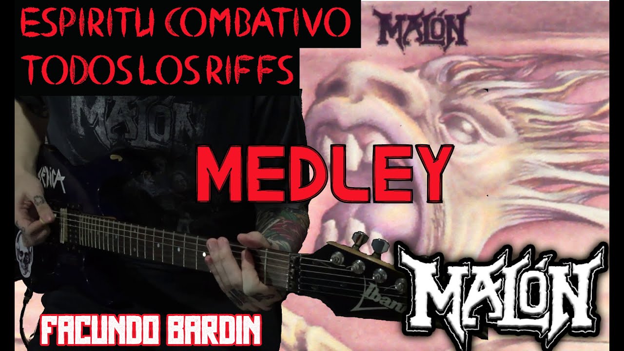 MALON - ESPIRITU COMBATIVO (1995) MEDLEY (TODOS LOS RIFFS)