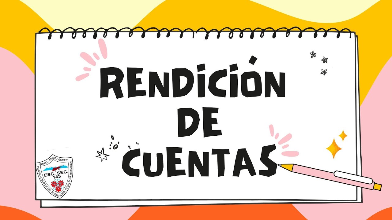 📢Rendición de cuentas 🤓