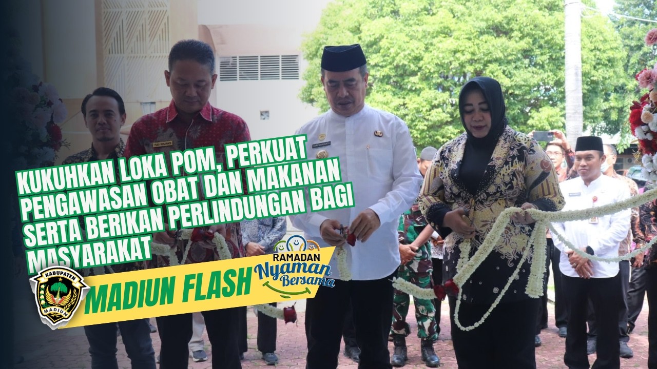 Kukuhkan Loka POM, Perkuat Pengawasan Obat dan Makanan serta Berikan Perlindungan Bagi Masyarakat