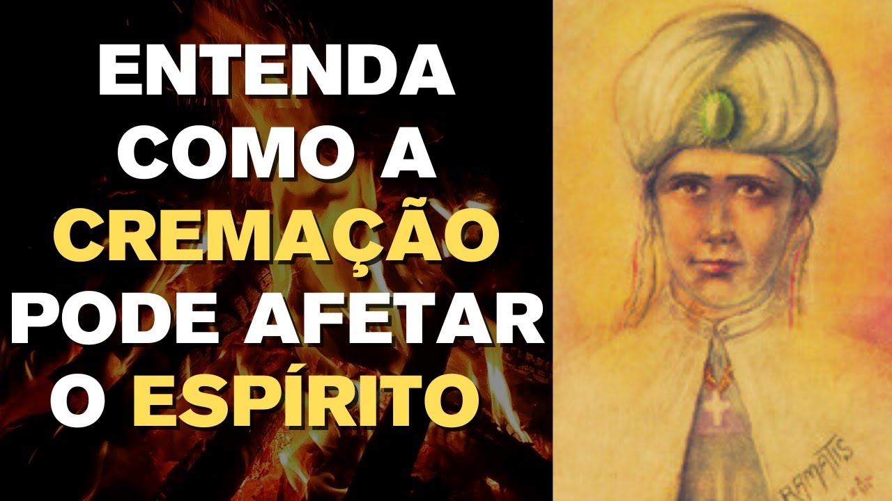 HAMATIS CONSEQUÊNCIAS DA CREMAÇÃO I Canal Espírita Responde #171