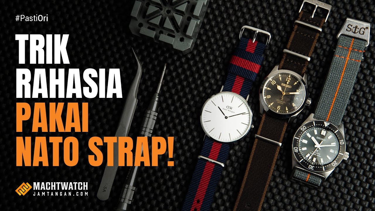 SUWER GAMPANG BANGET! 3 Cara Pasang Nato Strap (Bonus Tutorial Pasang Strap Guy!