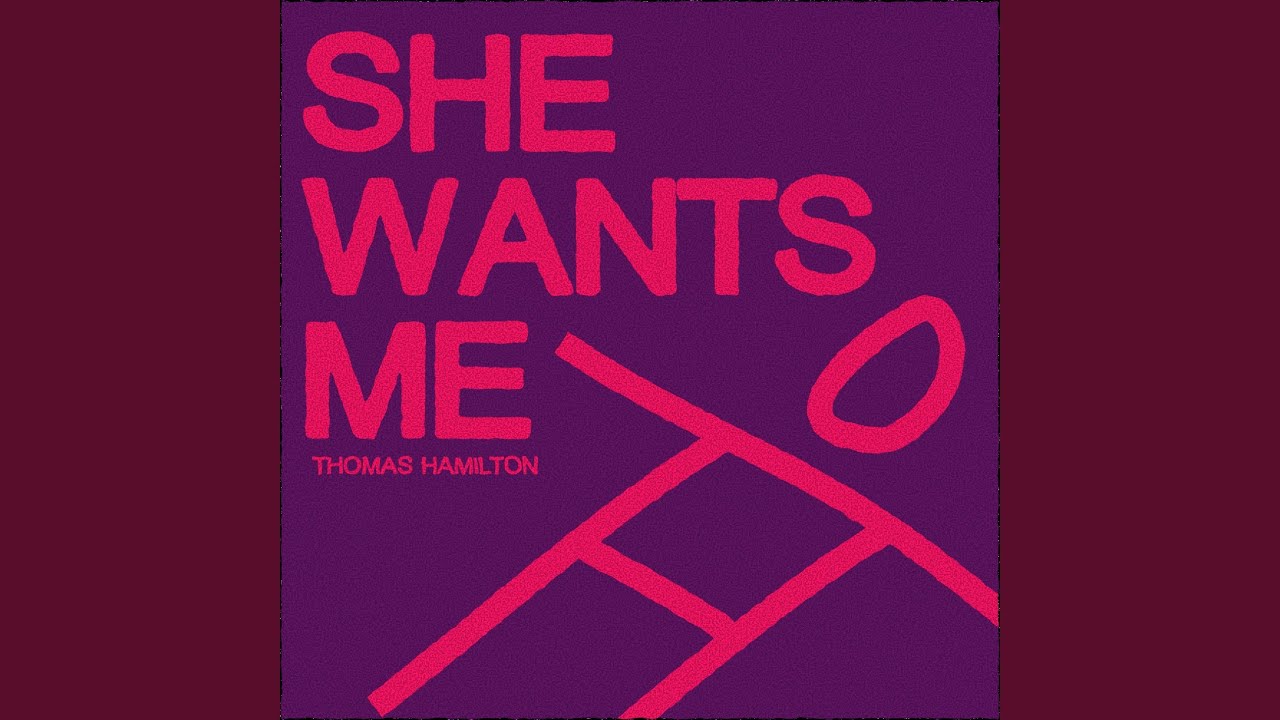 She Wants Me