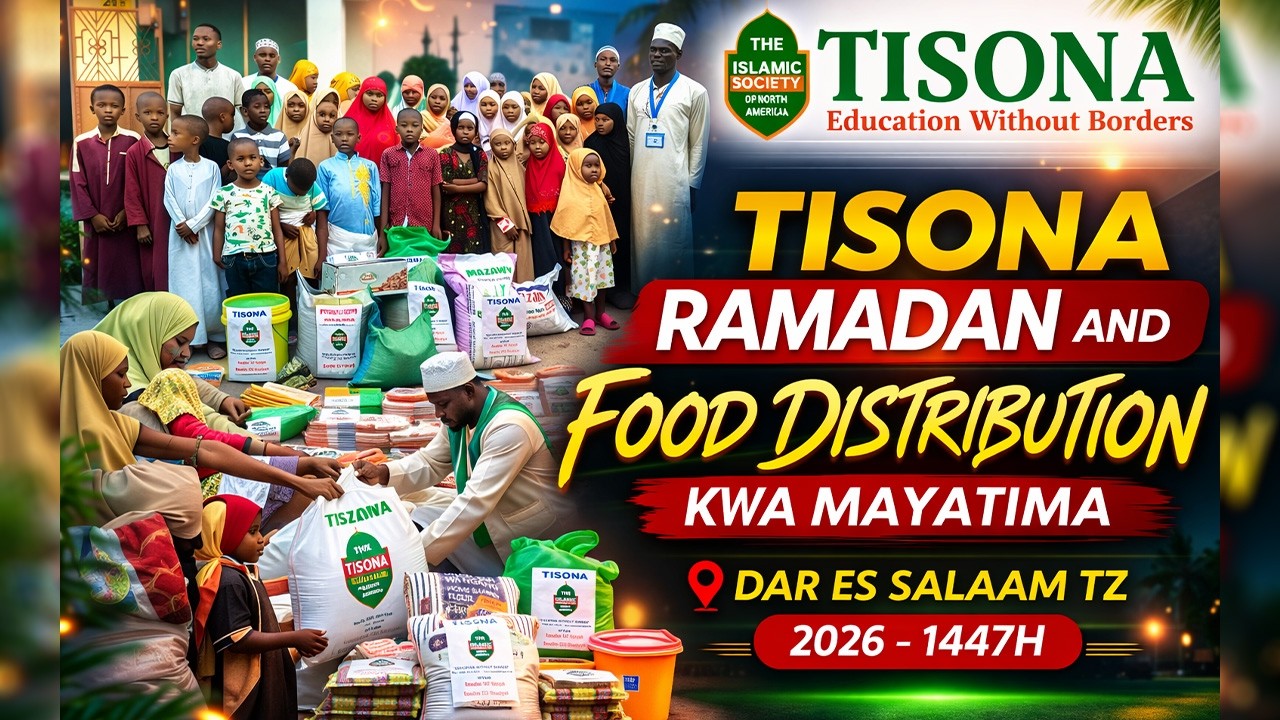 TISONA RAMADAN AND FOOD DISTRIBUTION KWA MAYATIMA  DAR ES SALAAM TZ 2026 -1447H