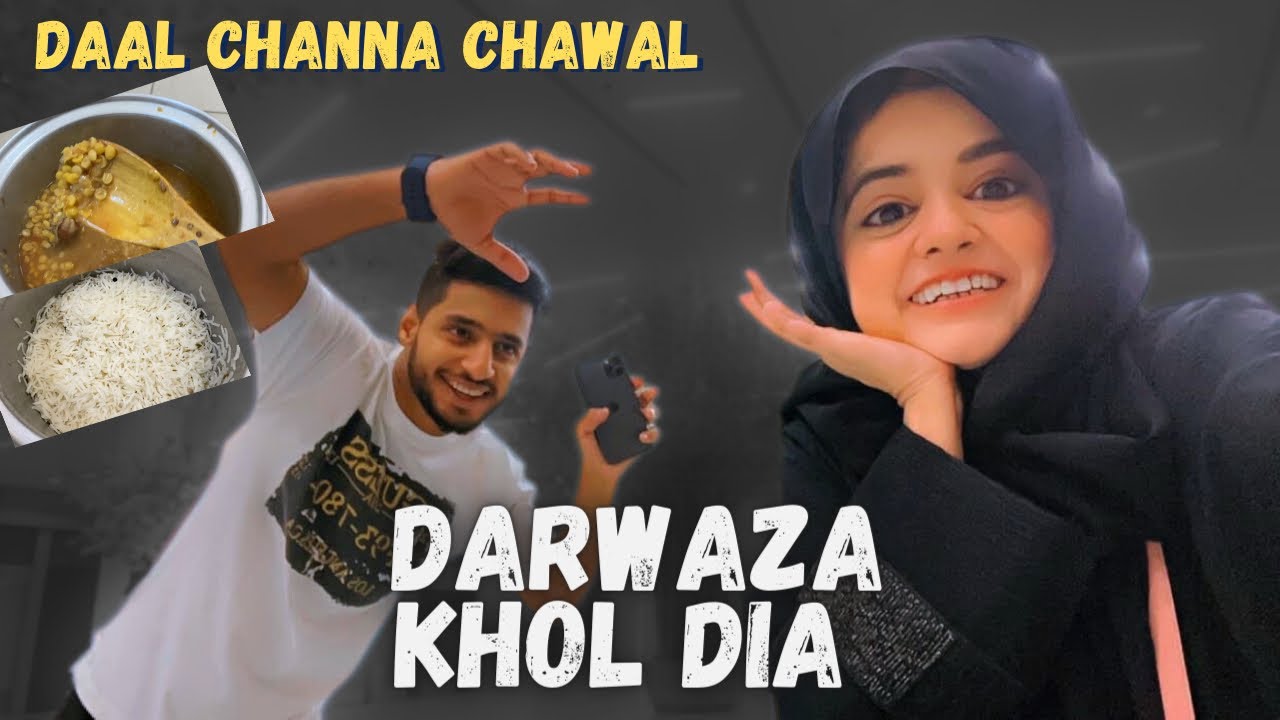 Darwaza Khol Dia Ghar Ka || Daal Channa Chawal Banana Bohat Mushkil Ho Gaya || Pyari Maryam