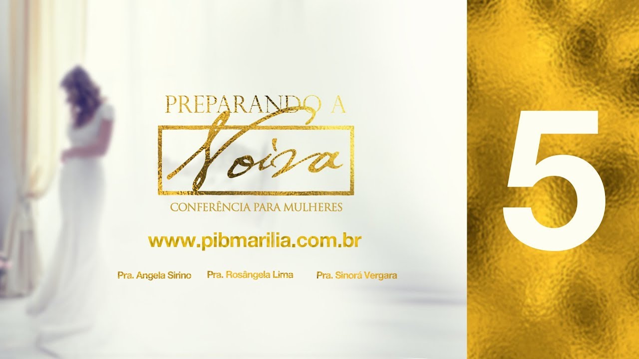 Preparando a Noiva - Pra Angela Sirino | Conf. Preparando a Noiva