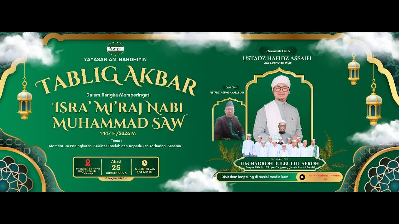 [ LIVE ] TABLIQ AKBAR DALAM RANGKA MEMPERINGATIISRA' MI'RAJ NABI MUHAMMAD SAW  YAYASAN AN-NAHDHIYIN