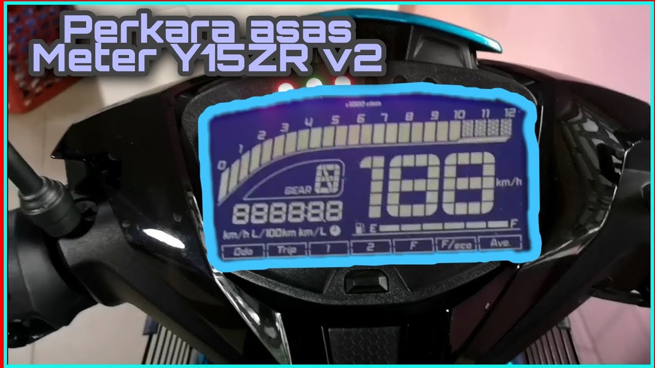 V#11 Fungsi Meter Y15ZR V2 Yang Perlu Kita Tahu