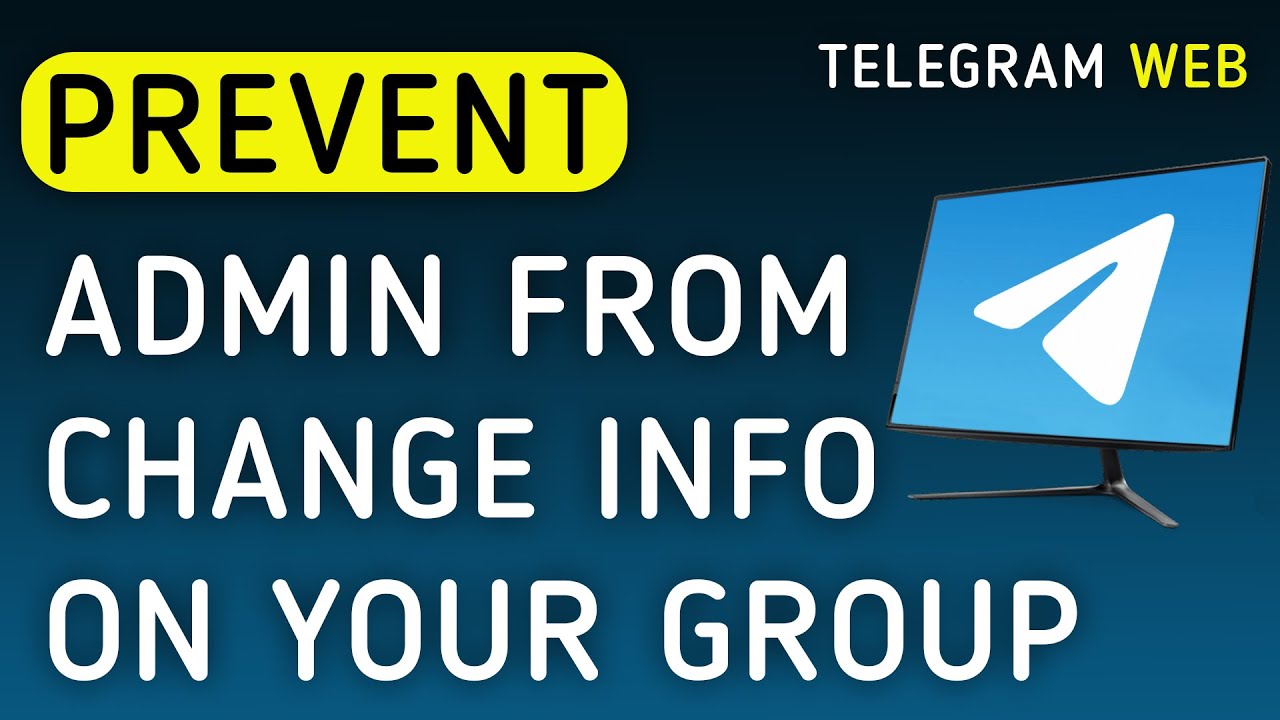 How To Prevent Admin From Change Info On Your Group On Telegram Web On PC (New Update)