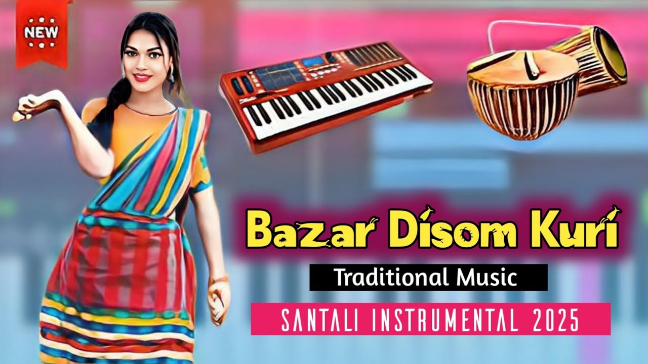 Bazar Disom Kuri // Instrumental Version // Santali Traditional Music 2025