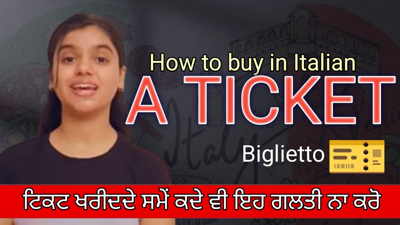 How To Buy A Ticket In Italian : Bus, train and plane