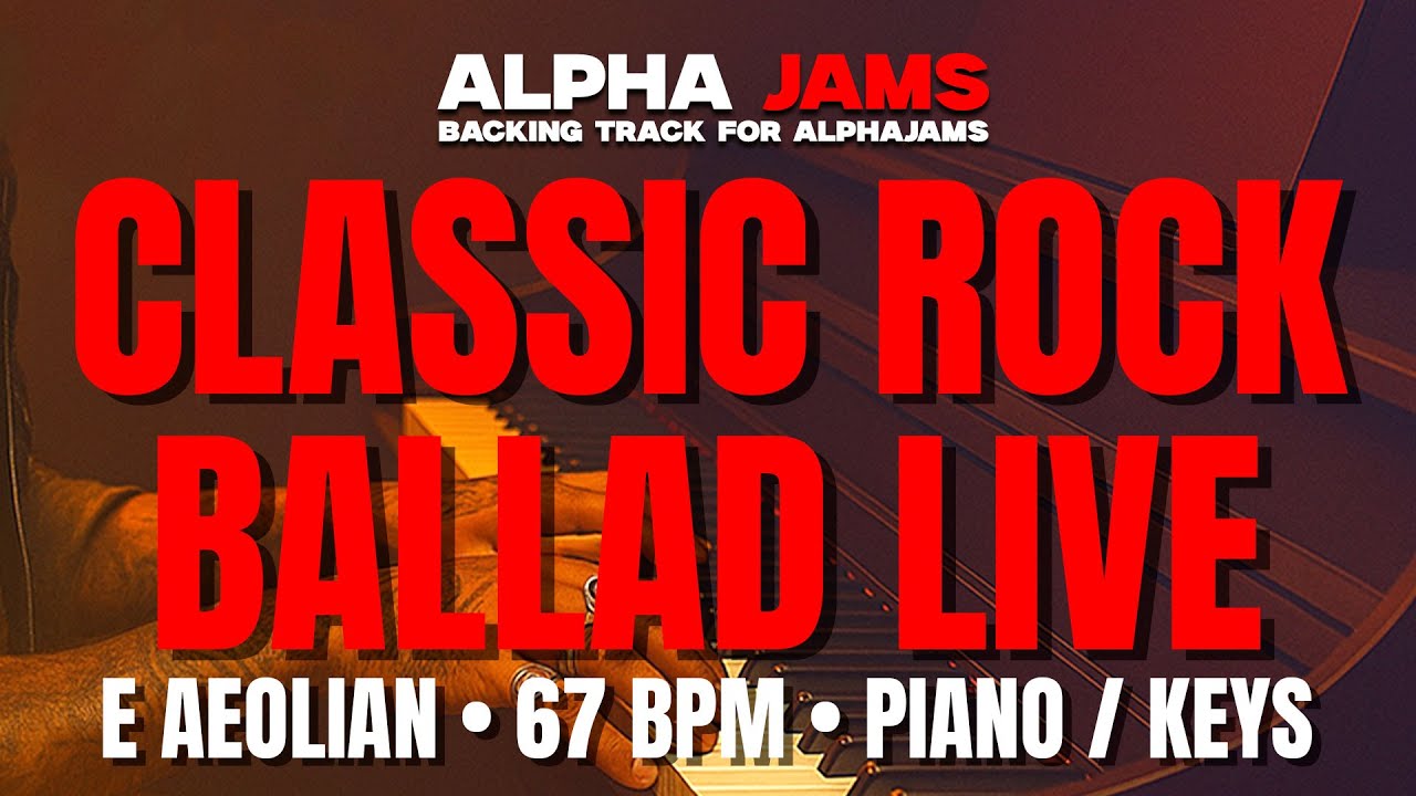 🎹 E Aeolian Classic Rock Ballad Backing Track for Piano / Keys – Live | 67 BPM #alphajams